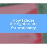 How I chose the right colors for stationery