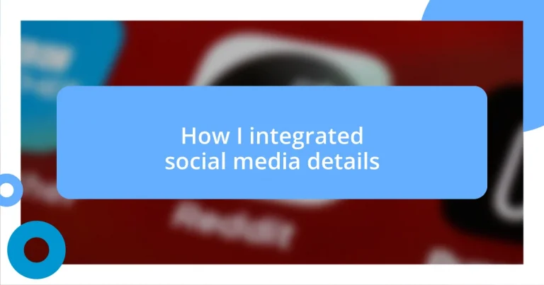 How I integrated social media details