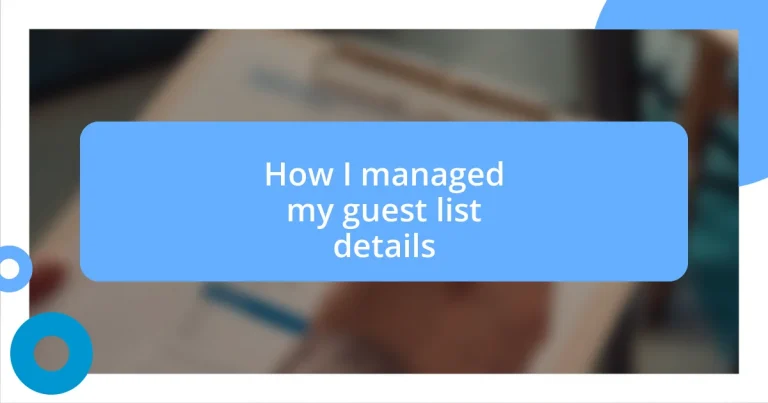 How I managed my guest list details