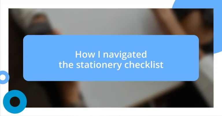 How I navigated the stationery checklist