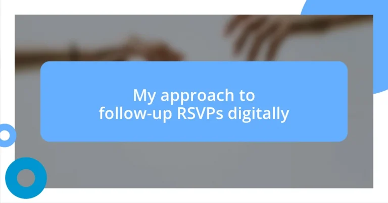 My approach to follow-up RSVPs digitally