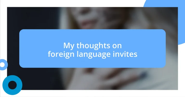 My thoughts on foreign language invites