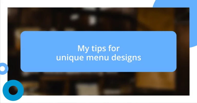 My tips for unique menu designs