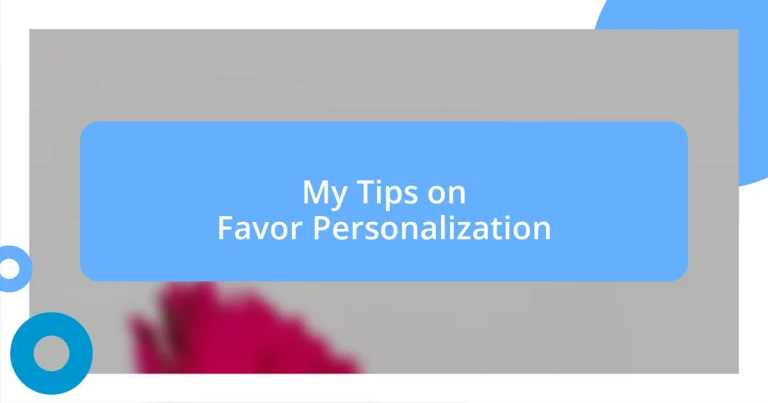 My Tips on Favor Personalization