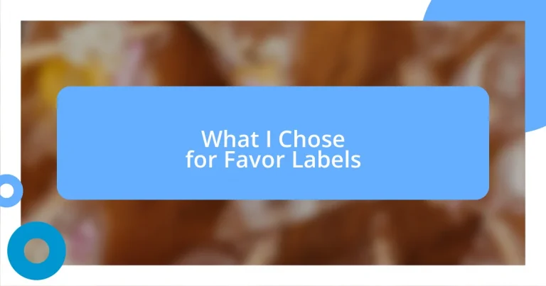 What I Chose for Favor Labels