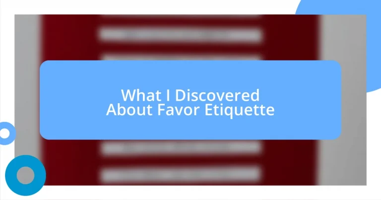 What I Discovered About Favor Etiquette