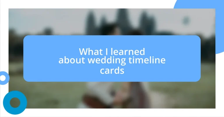 What I learned about wedding timeline cards