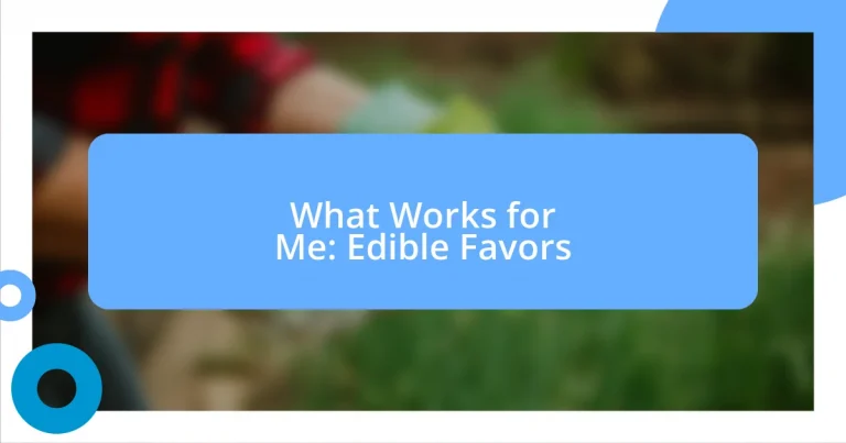 What Works for Me: Edible Favors